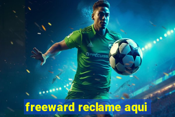 freeward reclame aqui